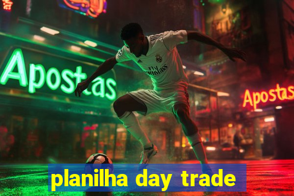 planilha day trade